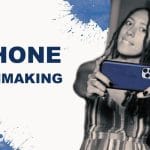 [Member Access] iPhone Filmmaking : Make a professional video all on your phone by Nisha B.
