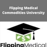 [Member Access] Flipping Medical Commodities University by Felix Wisniewski