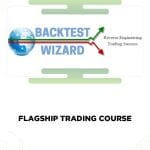 [Member Access] Flagship Trading Course by Backtest Wizard