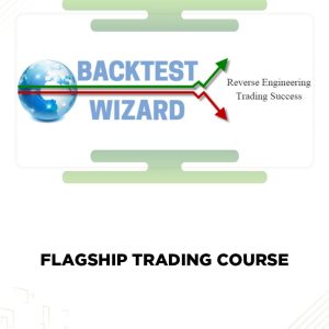 [Video Course] Flagship Trading Course by Backtest Wizard