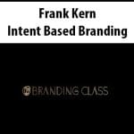 [Member Access] Intent Based Branding by Frank Kern