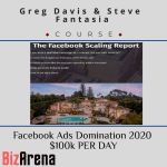 [Member Access] Facebook Ads Domination 2020 by Greg Davis & Steve Fantasia