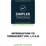 [Member Access] Introduction To Thinkscript Vol I, II & III by Eric Purdy, Simpler Trading