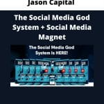 [Member Access] The Social Media God System + Social Media Magnet by Jason Capital