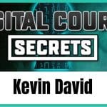 [Member Access] Digital Course Secrets by Kevin David