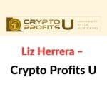 [Member Access] Crypto Profits U by Liz Herrera