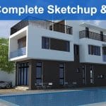 [Member Access] The Complete Sketchup & Vray Course for Exterior Design by Manish Paul Simon