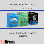 [Member Access] Traffic Tsunami & Fusion Protocol by Greg, Dan & Joe, OMG Machines
