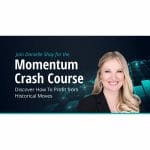 [Member Access] Momentum Crash Course PRO by Danielle Shay, Simpler Trading