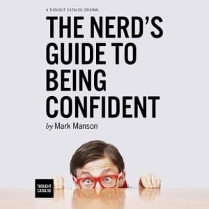 [Audio Book] The Nerds Guide to Being Confident by Mark Manson