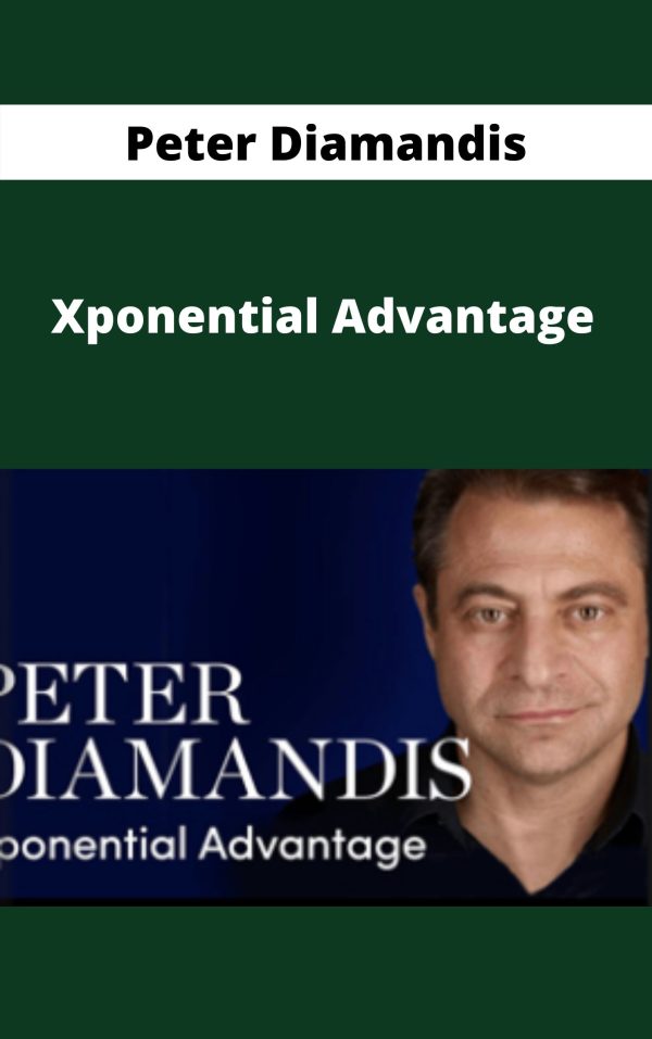 [Video Course] Xponential Advantage by Peter Diamandis - Image 1