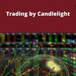 [Member Access] Trading By Candlelight by Ryan Litchfield