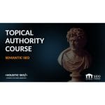 [Member Access] Topical Authority 2.0 by Koray Tugberk Gubur