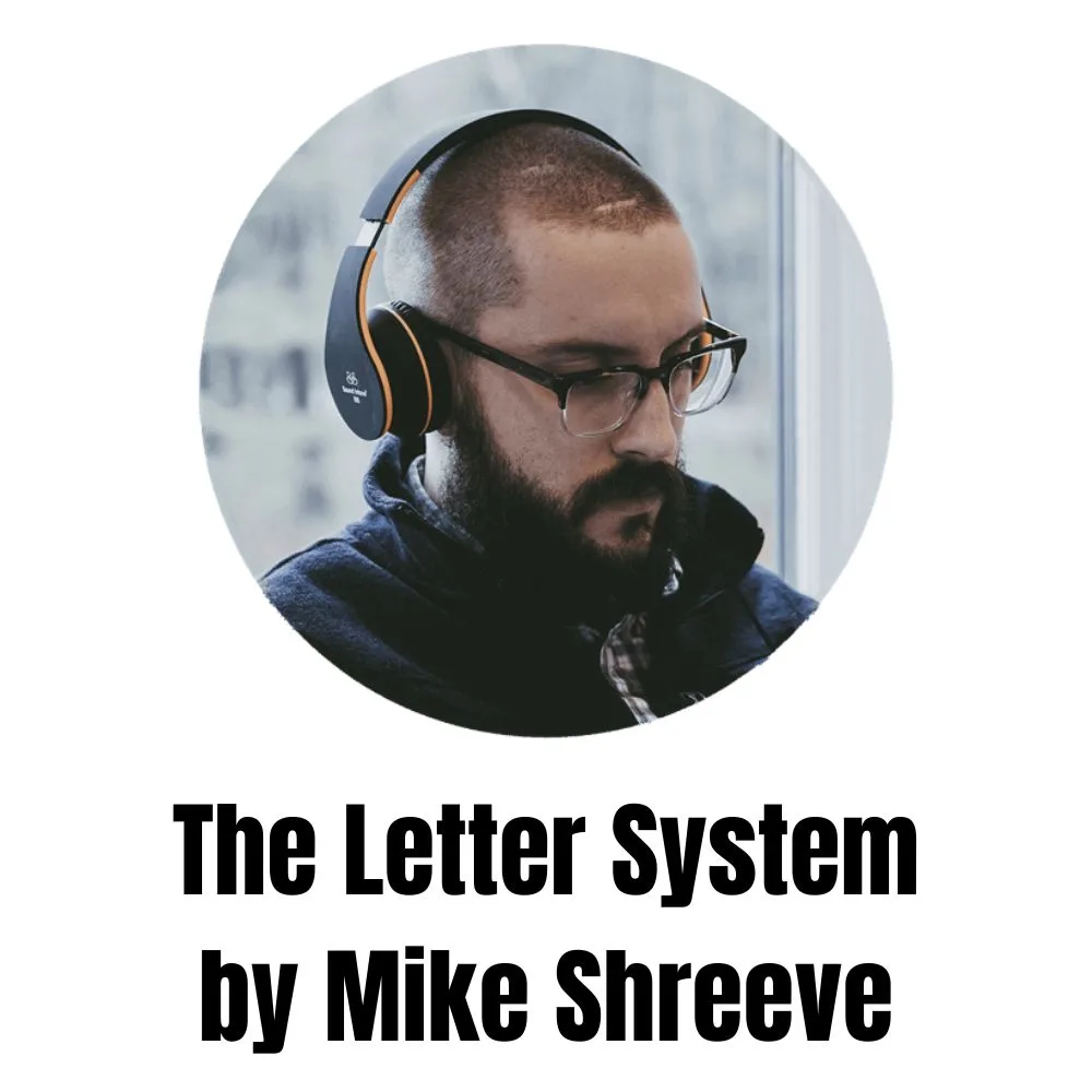 [Member Access] The Letter System by Mike Shreeve