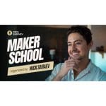 [Member Access] Maker School by Nick Saraev