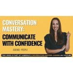 [Video Course] Conversation Mastery by Vanessa Van Edwards, Science Of People