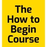[Member Access] The How to Begin Course by Michael Bungay Stanier