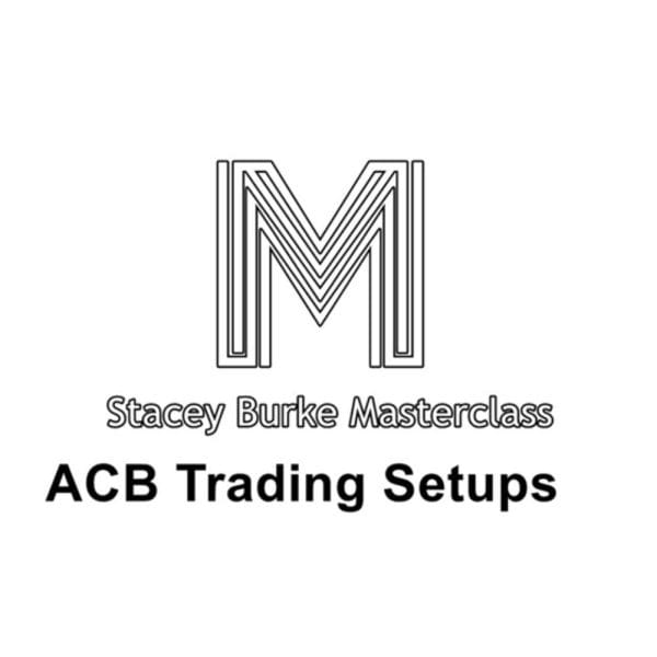 [Video Course] ACB Trading Setups Master Class by Stacey Burke - Image 1