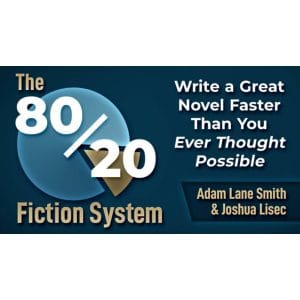 [Video Course] The 80/20 Fiction System: Write a Great Novel Faster Than You Ever Thought Possible by Joshua Lisec
