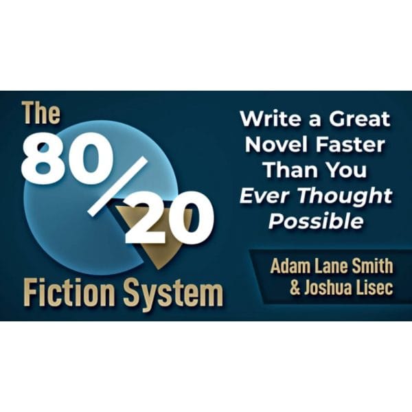 [Video Course] The 80/20 Fiction System: Write a Great Novel Faster Than You Ever Thought Possible by Joshua Lisec - Image 1
