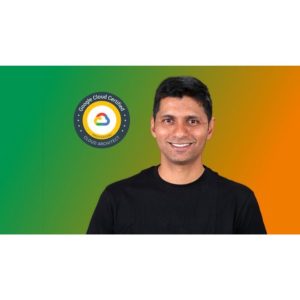[Udemy Course] GCP Professional Cloud Architect: Google Cloud Certification by in28Minutes Official