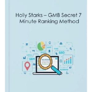 [Video Course] GMB Secret 7 Minute Ranking Method by Holly Starks