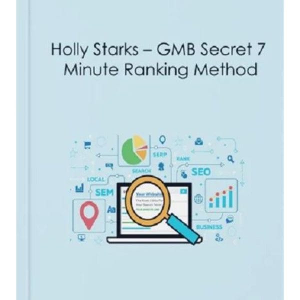 [Video Course] GMB Secret 7 Minute Ranking Method by Holly Starks - Image 1