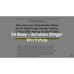 [Member Access] Solution Slinger Workshop by Ed Reay