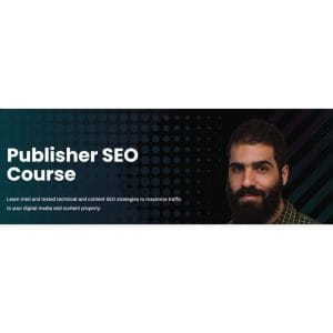 [Video Course] Publisher SEO Course by Vahe Arabian