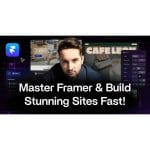 [Member Access] Framer Masterclass 2.0 by Matt Jumper