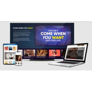 [Video Course] Come When You Want by Caitlin V