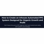 [Member Access] AdsCrafted PPC Mastery by Anthony Nguyen - Image 2