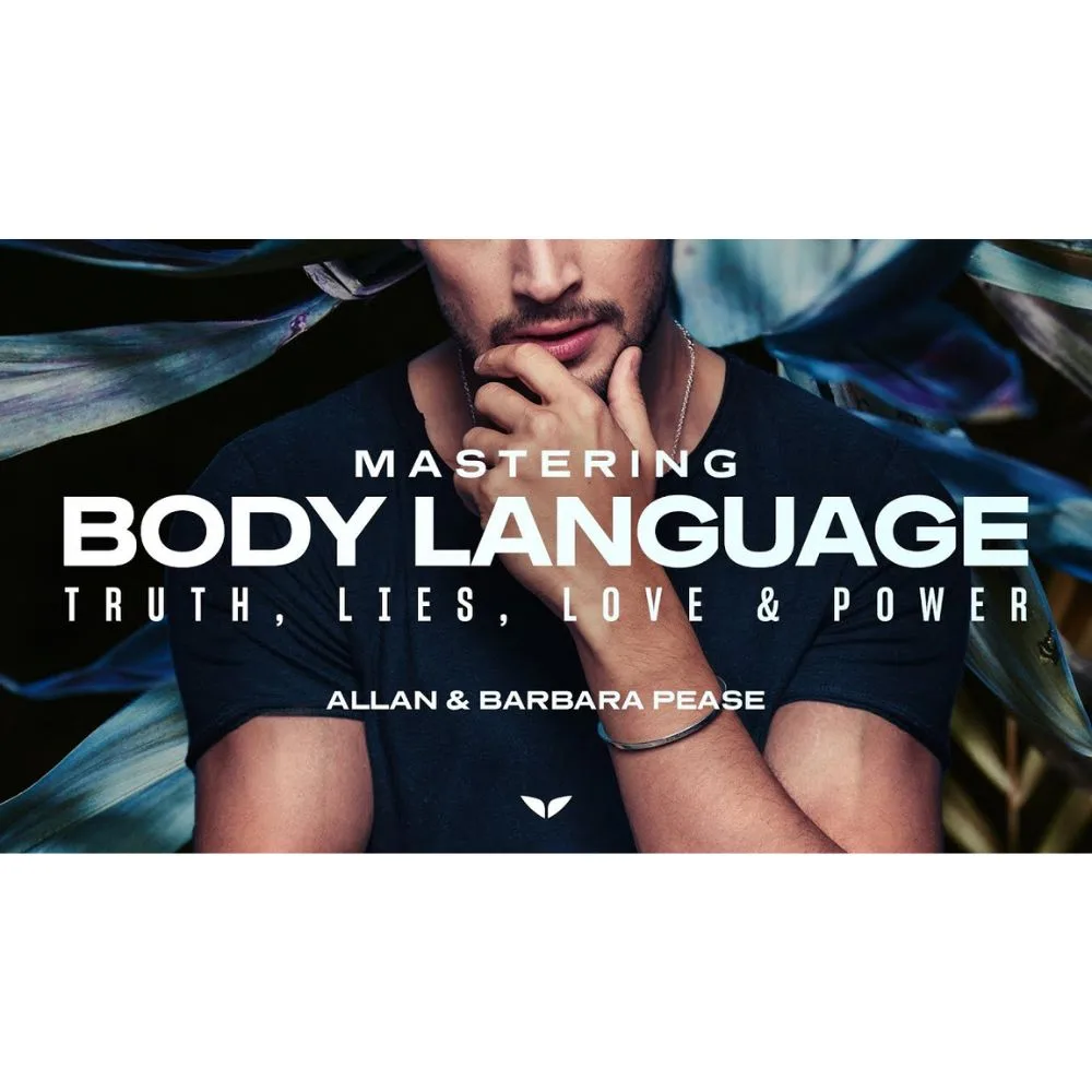 [Member Access] Mastering Body Language: Truth, Lies, Love & Power by Allan & Barbara Pease - Image 3