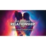 [Member Access] Loving Relationship Formula by John Demartini