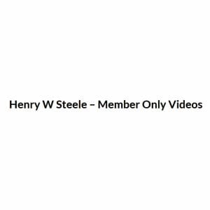 [Video Course] Henry W Steele Member Only Videos
