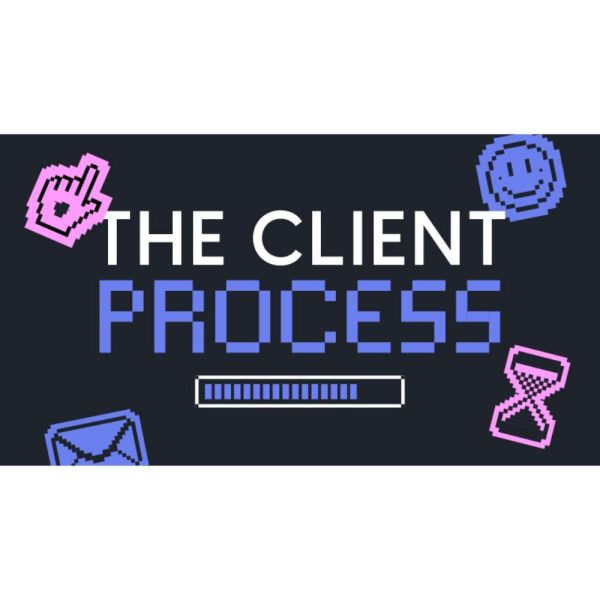 [Video Course] The Client Process by Abi Connick - Image 1