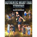 [Member Access] Authentic Muay Thai Striking by Buakaw Banchamek