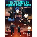 [Member Access] The Science Of Combat Conditioning by Brendan Weafer