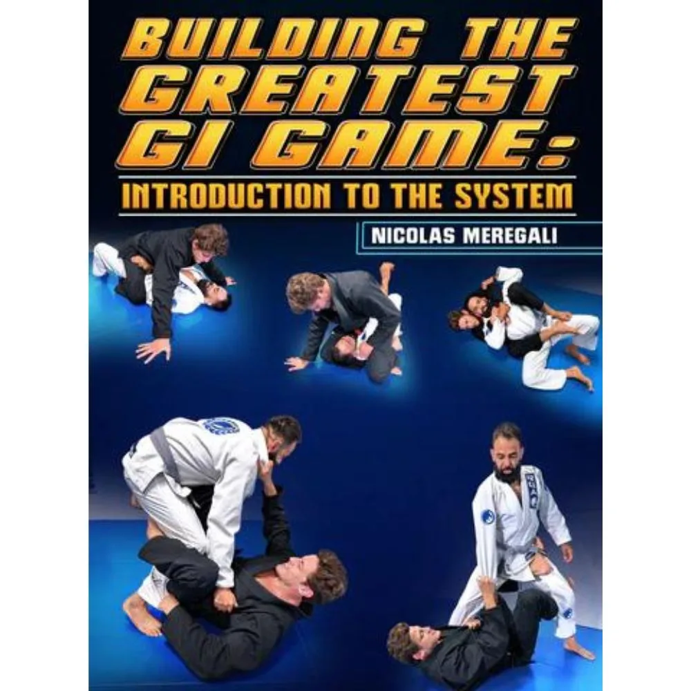 [Member Access] Building The Greatest Gi Game: Introduction To The System by Nicholas Meregali