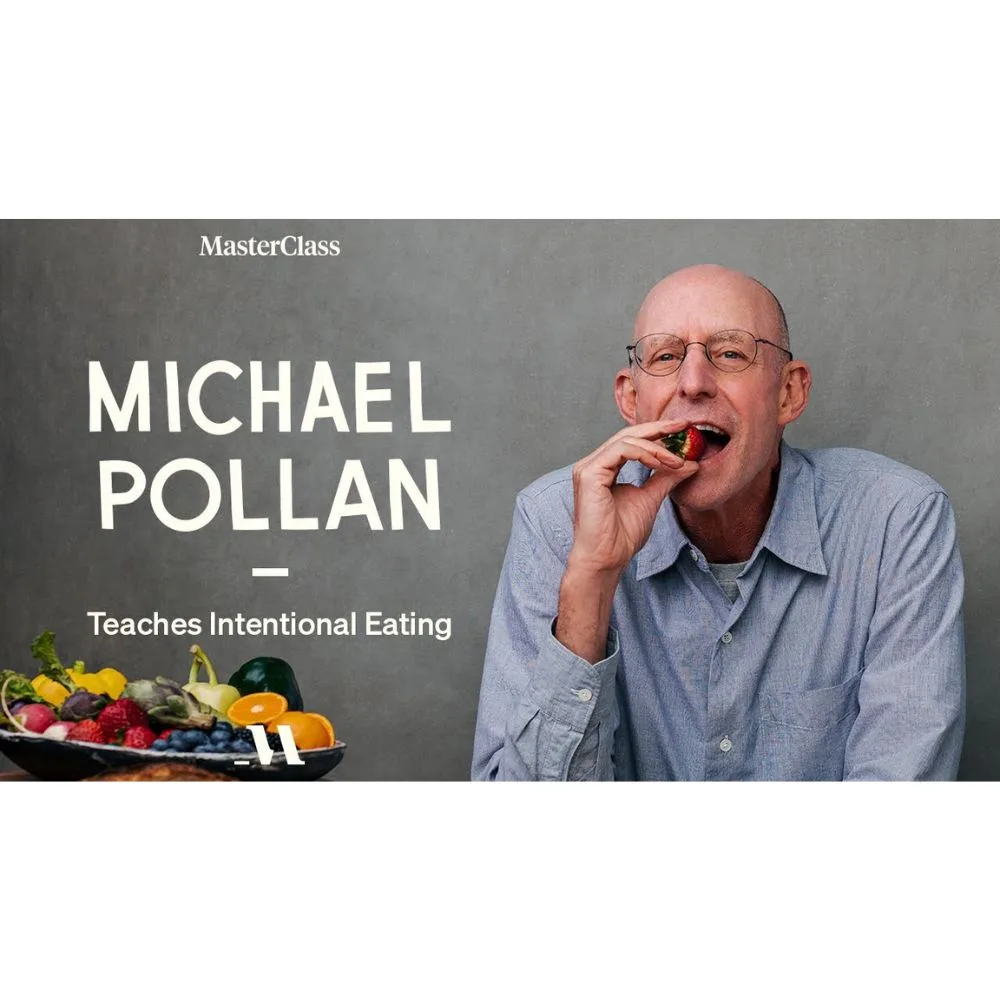 [Member Access] Michael Pollan Teaches Intentional Eating