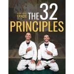 [Member Access] The 32 Principles of Jiu-Jitsu by Gracie University