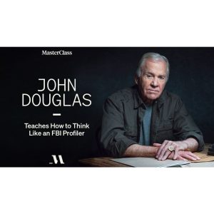 [Masterclass Course] John Douglas Teaches How to Think Like an FBI Profiler