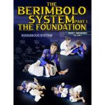 [Member Access] The Berimbolo System Part 1: The Foundation by Mikey Musumeci