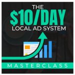 [Member Access] The $10 Day Local Ad System by Ben Adkins