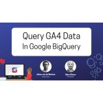 [Member Access] Google Analytics 4 in Big Query by Simo Ahava - Image 2