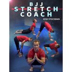 [Member Access] BJJ Stretch Coach by Josh Stockman