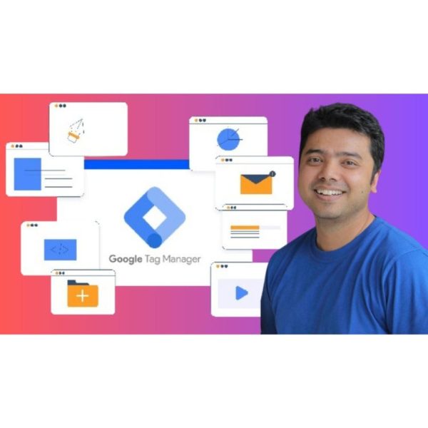 [Udemy Course] The Ultimate Google Tag Manager Course: Beginner to Advanced by Tanmoy Das - Image 1