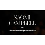 [Member Access] Naomi Campbell Teaches Modeling Fundamentals - Image 2