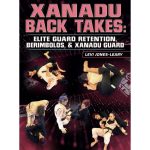[Member Access] Xanadu Back Takes: Elite Guard Retention, Berimbolo's And Xanadu Guard by Levi Jones-Leary
