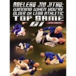 [Video Course] Ageless Jiu Jitsu: Winning When You're Older Or Less Athletic - Top Game Gi by John Danaher